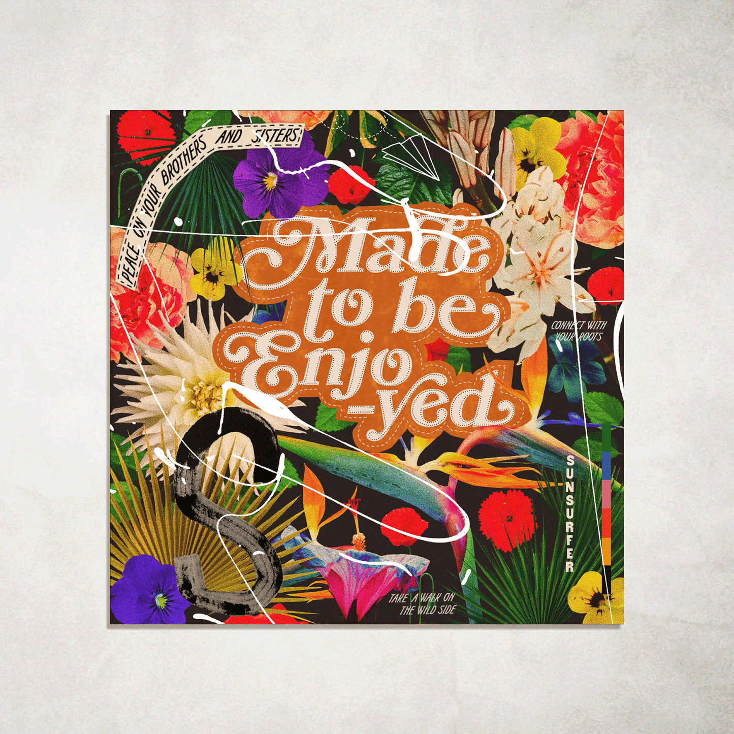 PRINT - MADE TO BE ENJOYED