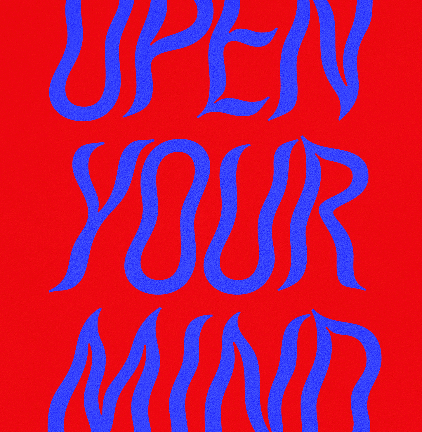 OPEN YOUR MIND