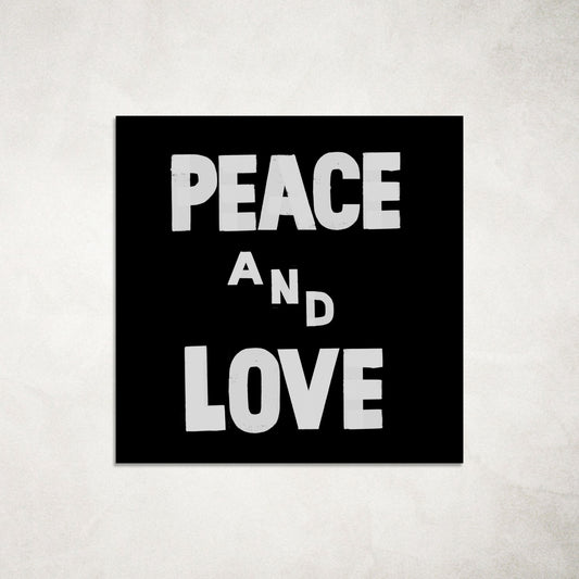 PEACE AND LOVE