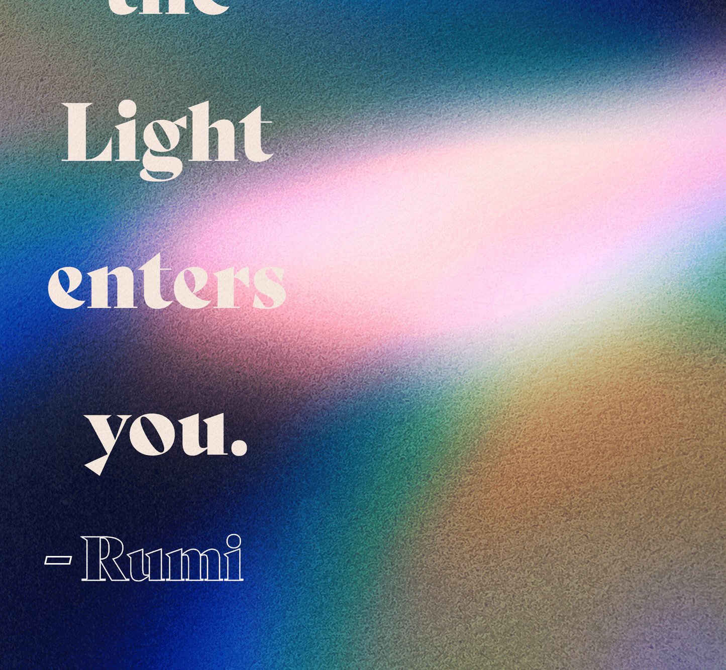 THE LIGHT - RUMI